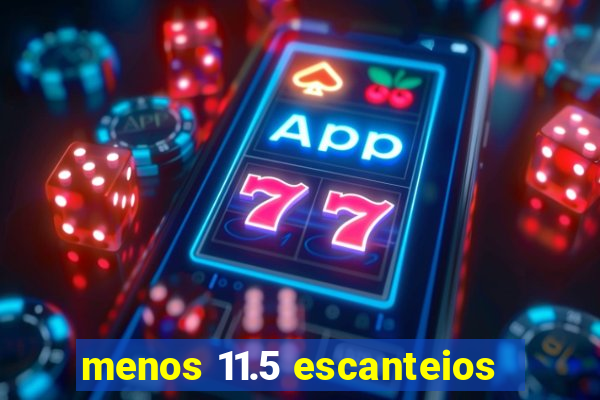 menos 11.5 escanteios